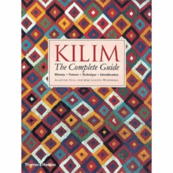 Kilim: The Complete Guide, Alastair Hull, Jose Luczyc-Wyhowska