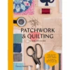 Patchwork And Quilting (Maker’s Guide): A Maker's Guide, Jacqueline Farrell -selvedge Outlet PatchworkandQuilting.BookCovers