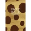 Proud South, Lidewij Edelkoort, Lili Tedde And Mariola Lopez Mariño -selvedge Outlet ProudSouth