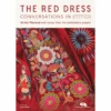 "PRE-ORDER" The Red Dress: Conversations In Stitch, Kirstie Macleod 2 "PRE-ORDER" The Red Dress: Conversations In Stitch, Kirstie Macleod -selvedge Outlet TheRedDressBookCovers