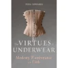 The Virtues Of Underwear, Nina Edwards -selvedge Outlet TheVirtuesofUnderwear