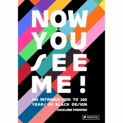 Now You See Me: An Introduction To 100 Years Of Black Design, Charlene Prempeh