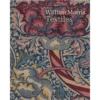 William Morris Textiles: Reprint Edition, Linda Parry 2 William Morris Textiles: Reprint Edition, Linda Parry -selvedge Outlet WilliamMorrisTextilecover