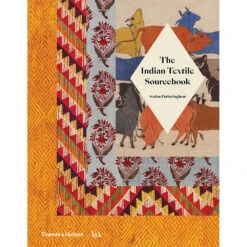 The Indian Textile Sourcebook (Victoria And Albert Museum): Patterns And Techniques, Avalon Fotheringham